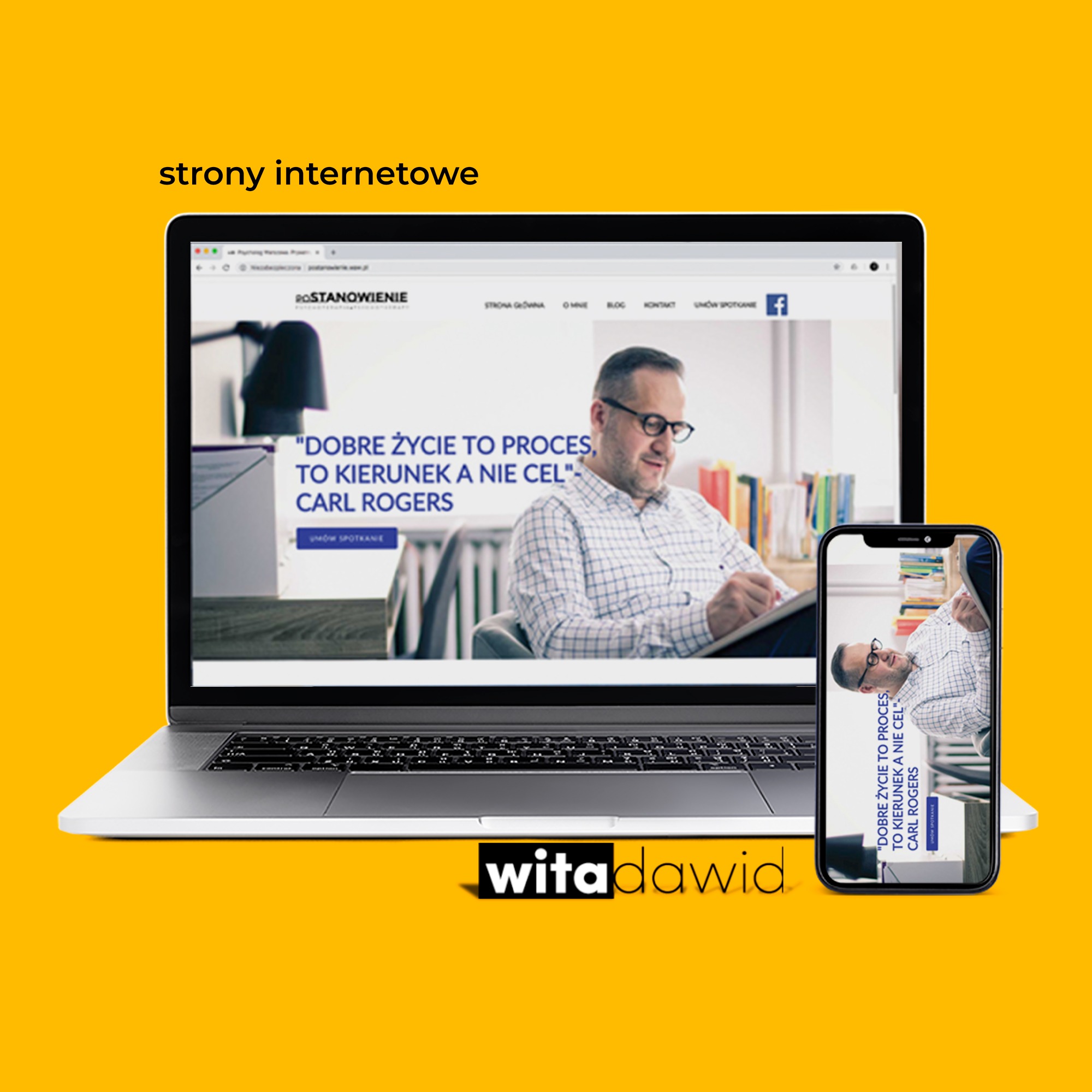Laptop i smartfon prezentujące responsywną stronę internetową z wizerunkiem mężczyzny w okularach i cytatem Carla Rogersa, na żółtym tle.