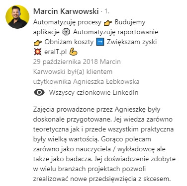 Zrzut ekranu z LinkedIn przedstawiający rekomendację dla Agnieszki Łebkowskiej, podkreślający jej wiedzę teoretyczną i praktyczną oraz umiejętności nauczycielskie i badawcze. W tle widoczny profil...