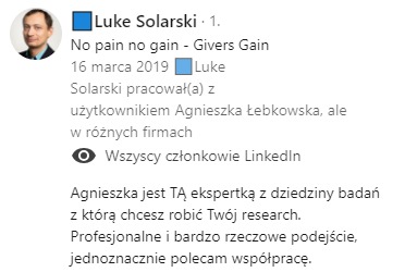 Zrzut ekranu rekomendacji z LinkedIn: profil Luke Solarski poleca Agnieszkę Łebkowską jako ekspertkę od badań, podkreślając profesjonalizm i rzeczowe podejście.