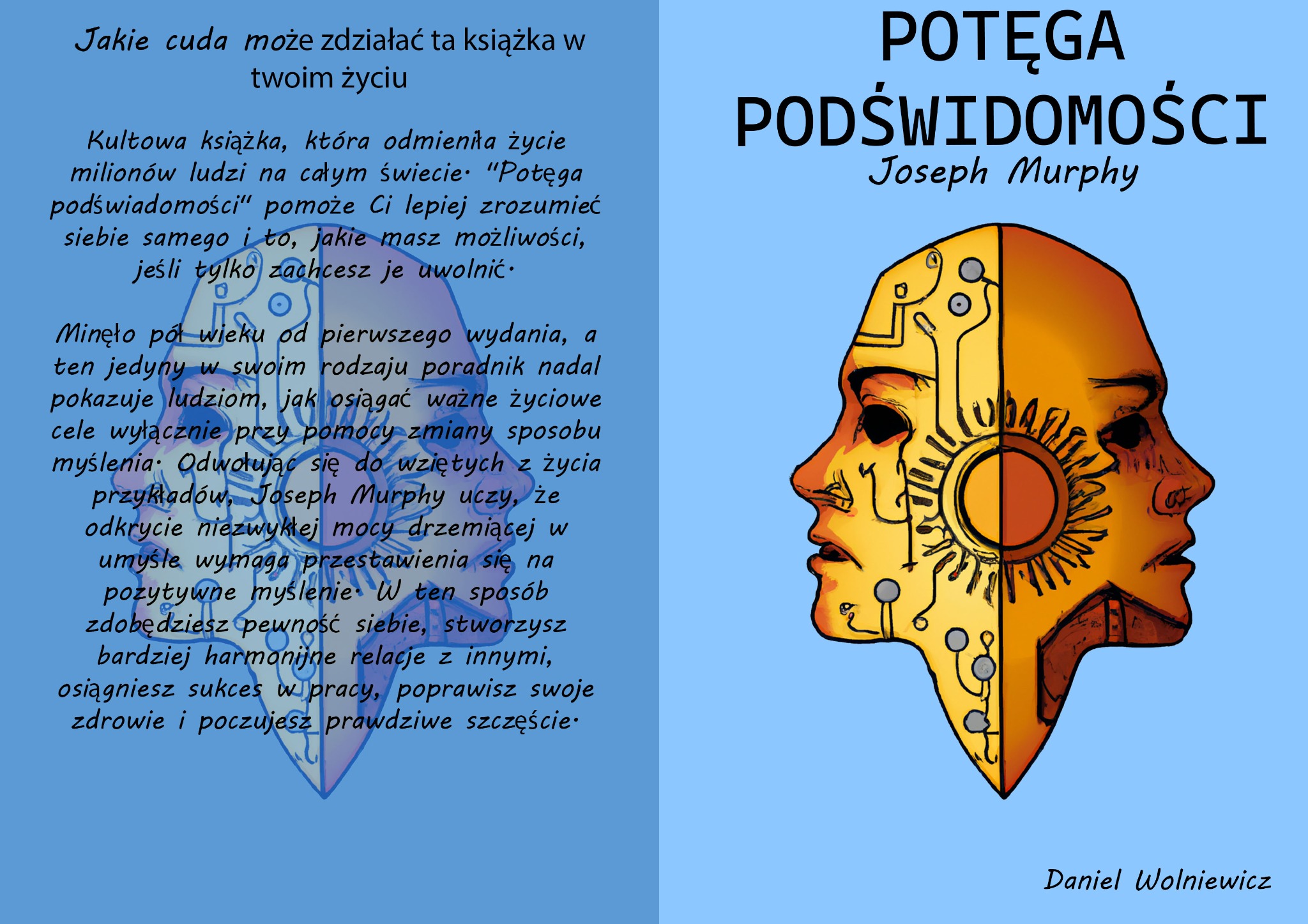 Okładka książki 'Potęga podświadomości' Josepha Murphy'ego z ilustracją dwóch profilów twarzy połączonych w jeden, symbolizujących połączenie umysłu i technologii.