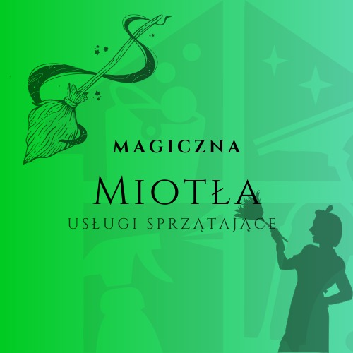 Grafika reklamowa firmy sprzątającej 'Magiczna Miotła' z sylwetką osoby sprzątającej i stylizowaną miotłą na zielonym tle.