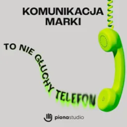 Grafika koncepcyjna z neonowo zielonym telefonem, hasłem 'Komunikacja marki to nie głuchy telefon' i logotypem studia Piona, na jasnoszarym tle.