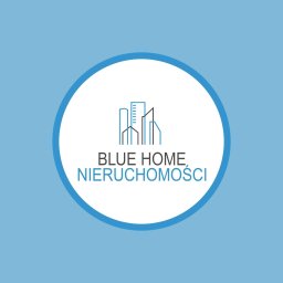 Blue Home Nieruchomości Chełm - Wycena Nieruchomości Chełm