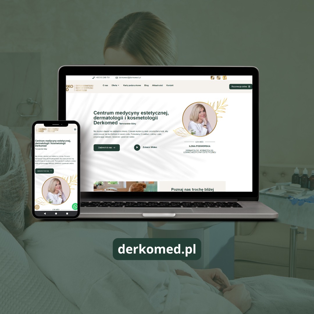 Responsywna strona Derkomed na laptopie i smartfonie. Estetyczny design, prezentacja usług medycyny estetycznej, dermatologii i kosmetologii. Lek. Med. Ilona Podworska.