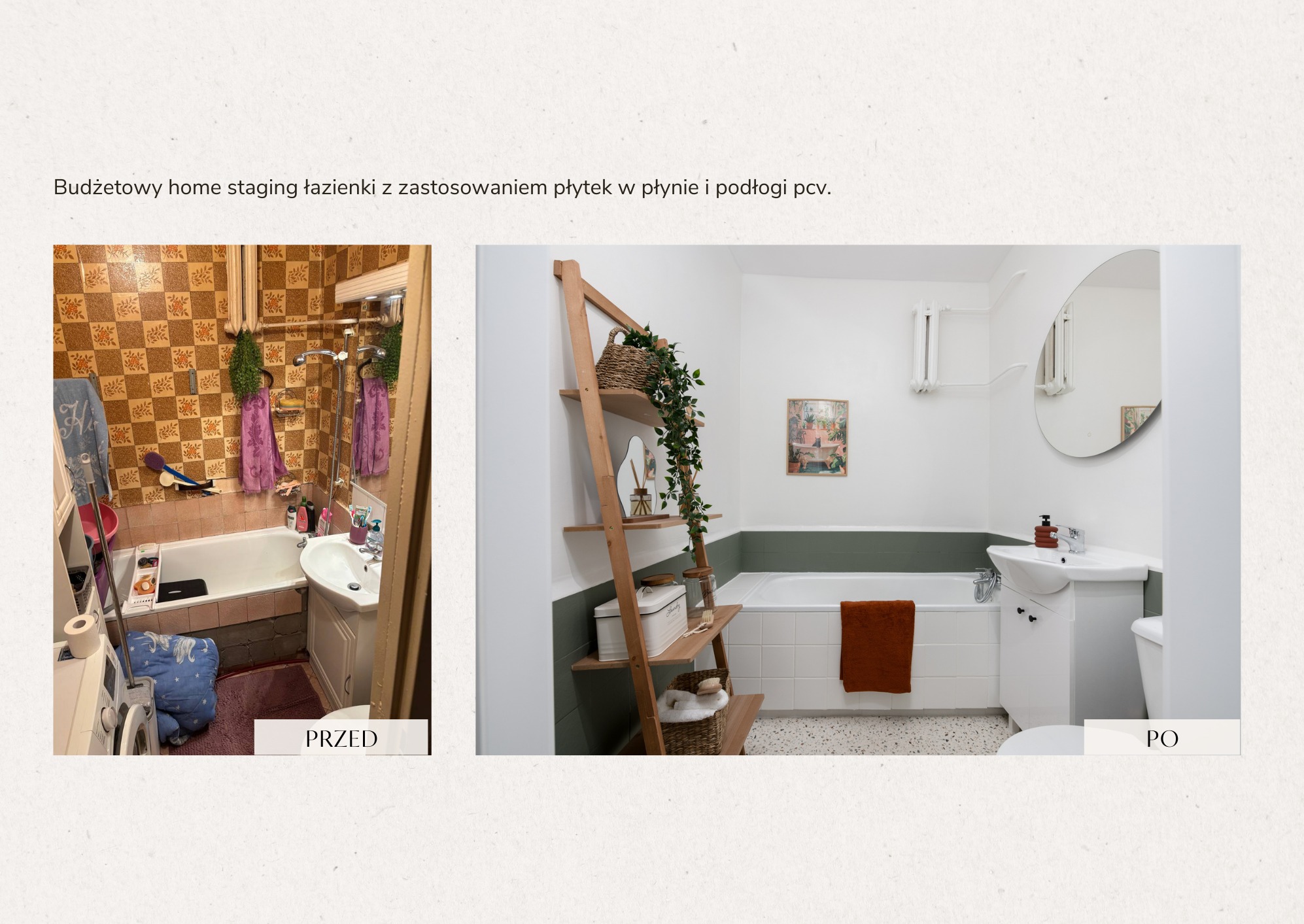Łazienka przed i po home stagingu: po lewej stara łazienka z brązowymi płytkami, po prawej odnowiona, biała łazienka z drewnianą półką i okrągłym lustrem.