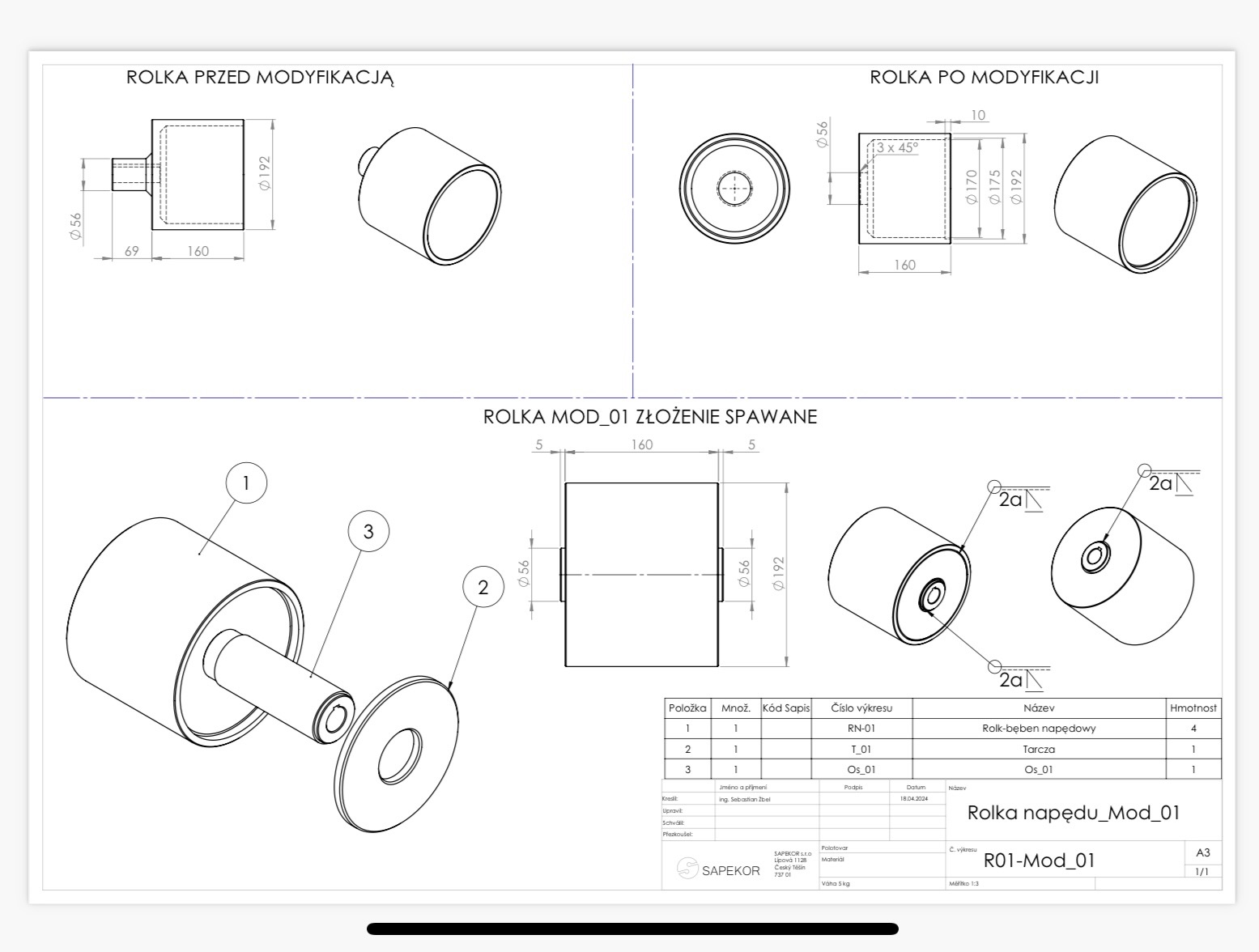 Rzut techniczny 3D rolki napędowej z oznaczeniami wymiarów i schematem złożenia spawania, prezentujący modyfikacje przed i po procesie, zawiera tabelę z listą elementów składowych i ich parametrami.