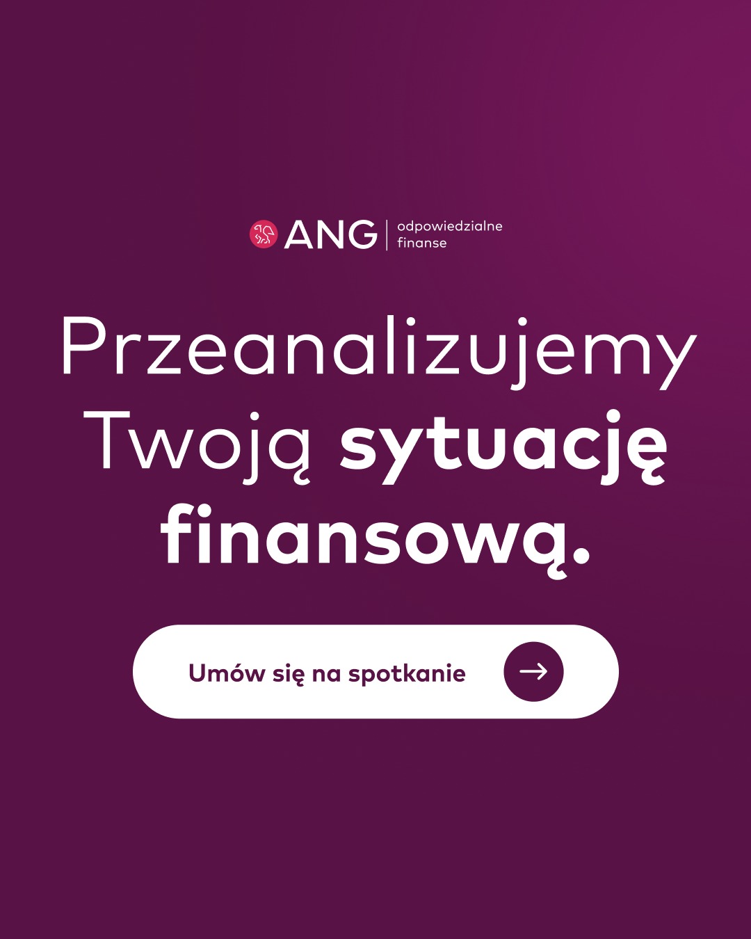 Grafika ANG z tekstem: 'Przeanalizujemy Twoją sytuację finansową. Umów się na spotkanie'. Fioletowe tło, białe napisy i logo.