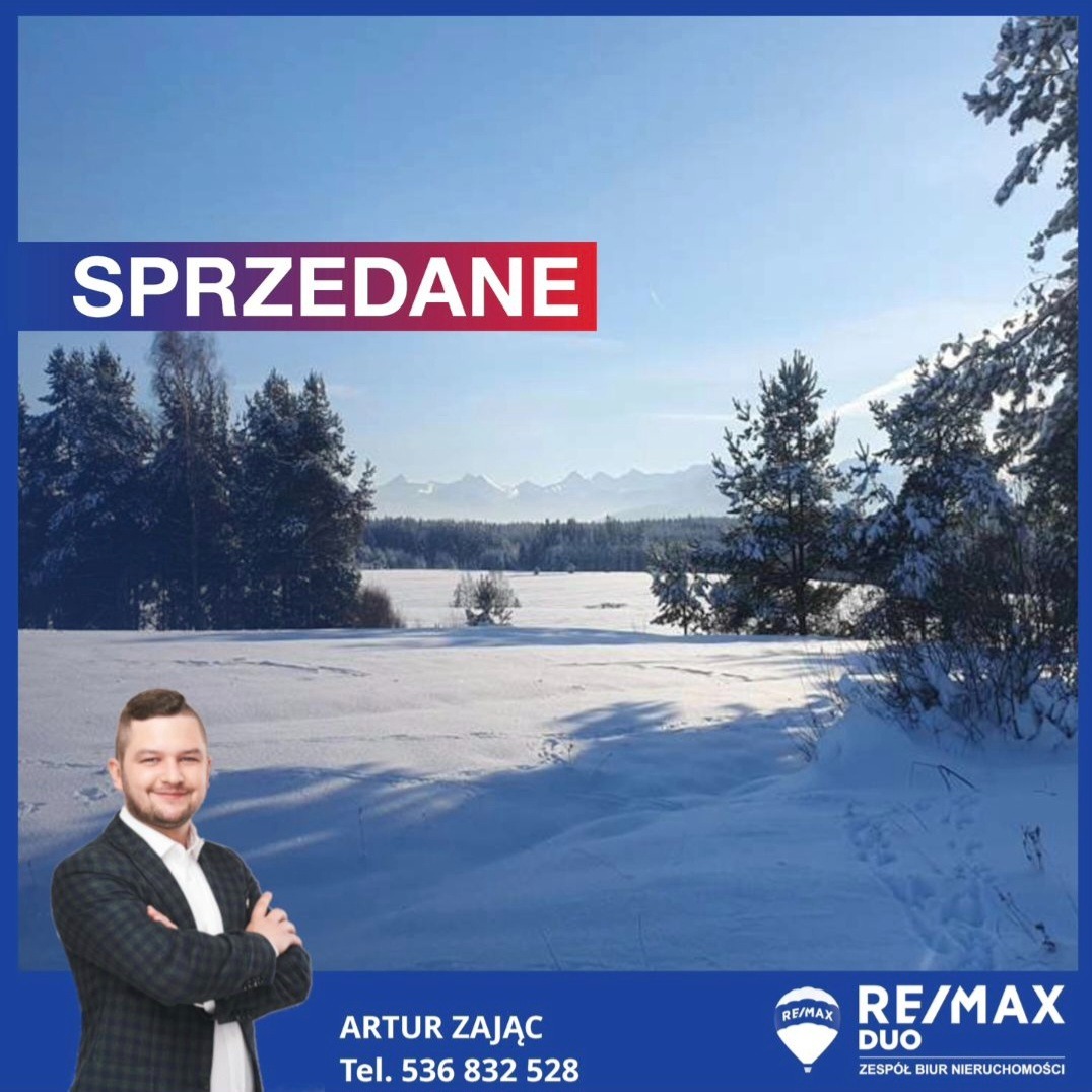 Działka w Chyżnem z widokiem na Tatry sprzedana