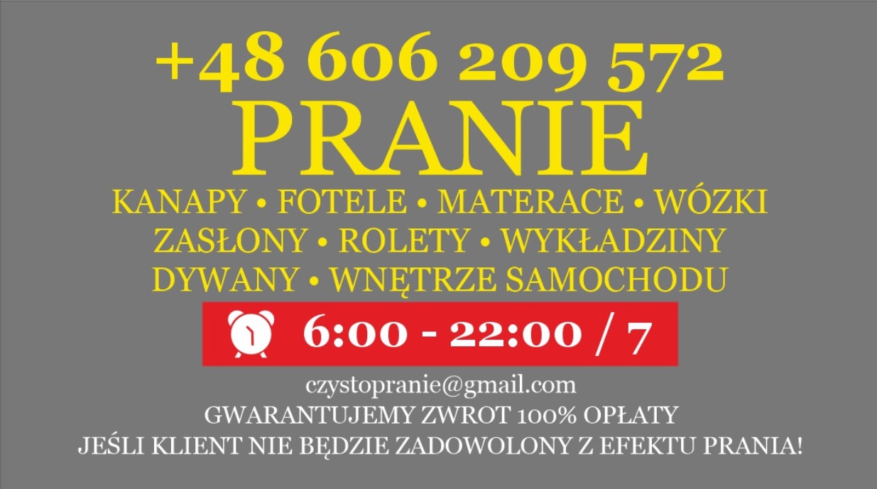 Ogłoszenie firmy oferującej pranie kanap, foteli, materacy, wózków, zasłon, rolet, wykładzin, dywanów i wnętrz samochodów, z numerem telefonu, adresem email, informacją o godzinach pracy...