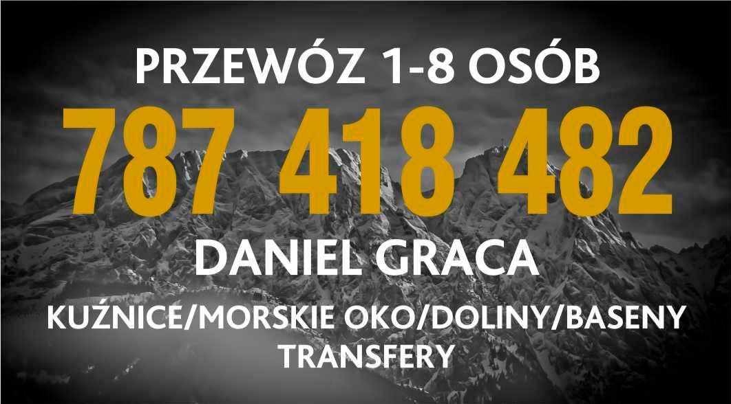 Grafika reklamowa z numerem telefonu 787 418 482 i napisem 'Przewóz 1-8 osób', 'Daniel Graca', 'Kuźnice/Morskie Oko/Doliny/Baseny Transfery' na tle górskiego krajobrazu.