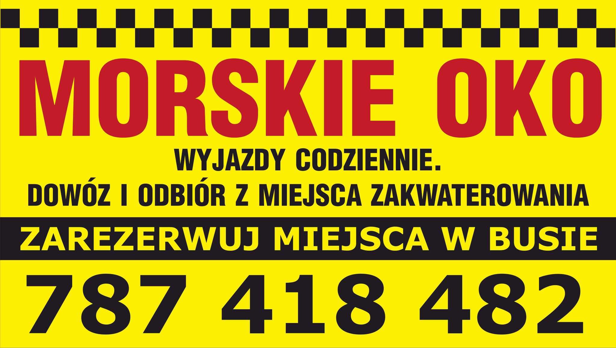 Żółto-czarny plakat reklamowy z napisem 'Morskie Oko', informujący o codziennych wyjazdach, dowozie i odbiorze z miejsca zakwaterowania oraz możliwości rezerwacji miejsc w busie, z podanym numerem...