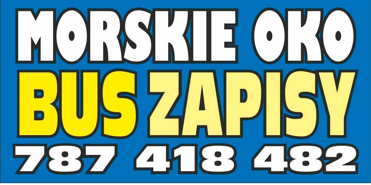 Reklama w Zakopanem na niebieskim tle z żółto-białym napisem 'Morskie Oko BUS ZAPISY 787 418 482'.