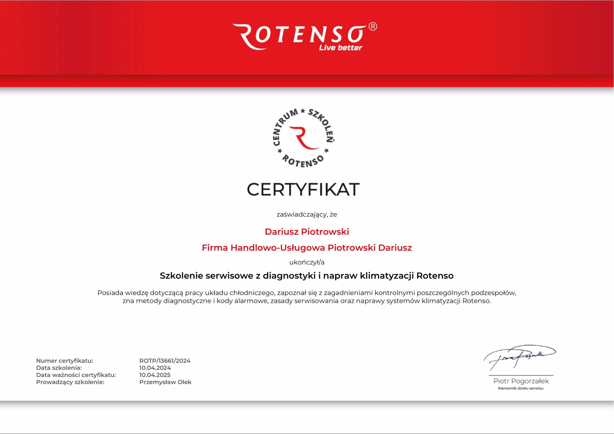 Certyfikat ukończenia szkolenia serwisowego z diagnostyki i napraw klimatyzacji Rotenso dla Dariusza Piotrowskiego, z pieczęcią i podpisem Piotra Pogorzałka, kierownika działu serwisu.
