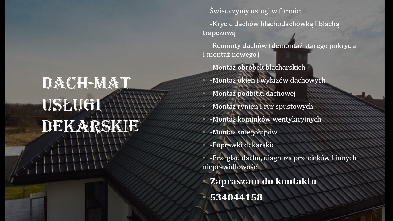 Zdjęcie dachu z czarnej blachodachówki, widok z dołu, z logo firmy dekarskiej 'DACH-MAT Usługi Dekarskie' i listą usług w Wietlin pierwszy oraz numerem telefonu kontaktowego.