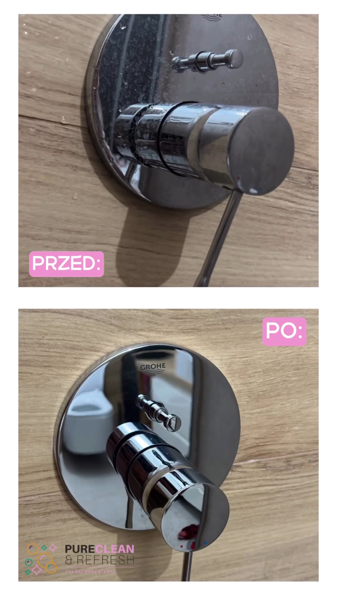 Kran prysznicowy na drewnopodobnej ścianie, widok przed i po czyszczeniu, z widocznymi śladami osadu na górnym zdjęciu i lśniącą powierzchnią na dolnym, obok logo firmy sprzątającej z napisem 'PURE...
