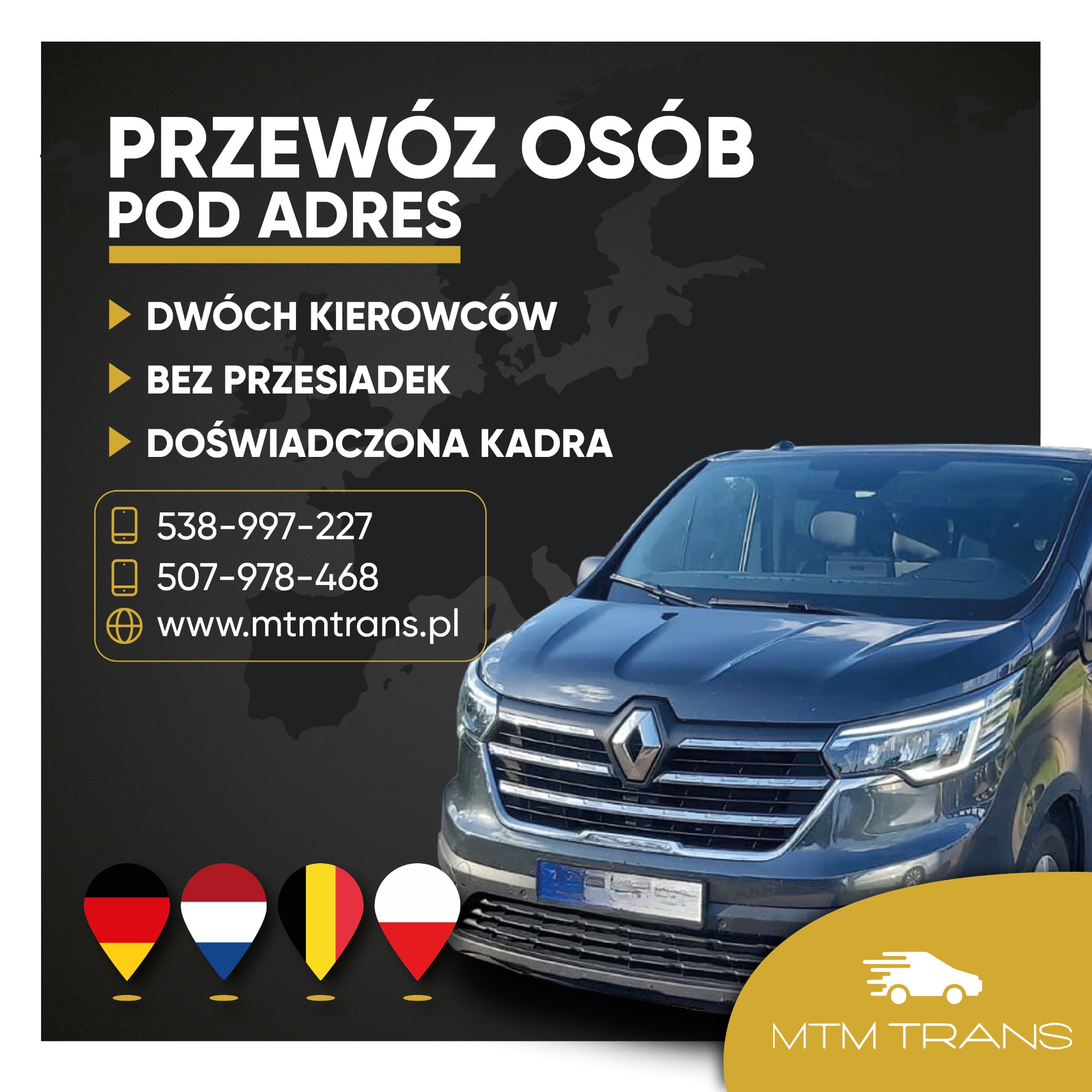 Szary bus Renault z reklamą przewozu osób, hasłami o dwóch kierowcach i braku przesiadek, logiem MTM Trans i flagami Niemiec, Holandii, Belgii i Polski.