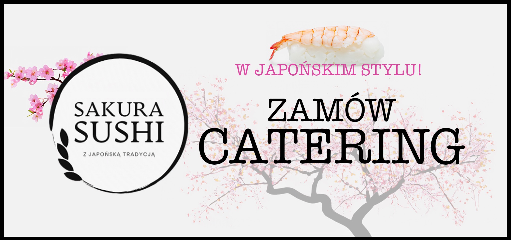 Grafika reklamowa cateringu sushi w japońskim stylu z logo Sakura Sushi i stylizowanymi kwiatami wiśni