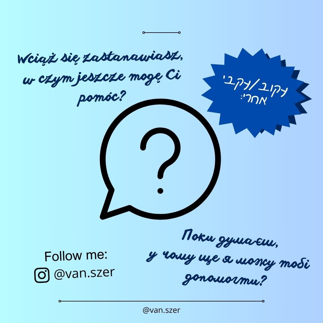 Grafika z pytajnikiem w dymku, tekstem po polsku, hebrajsku i ukraińsku zachęcającym do obserwowania profilu @van.szer w mediach społecznościowych, prawdopodobnie związanego z nauką języków.