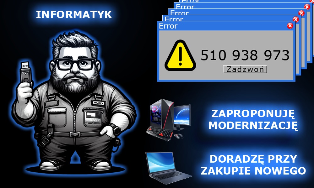 Karykaturalny informatyk Maciek trzyma pendrive'a, obok okno błędu z numerem telefonu i hasła 'Zaproponuję modernizację' oraz 'Doradzę przy zakupie nowego', obok komputer stacjonarny i laptop.