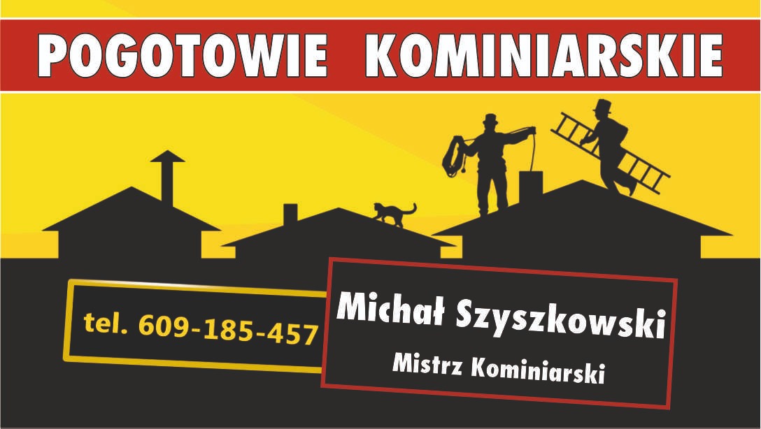 Grafika reklamowa: Pogotowie, sylwetki dachów,  postaci wspinających się po drabinie i z szczotką kominiarską, kot na dachu, dane kontaktowe Michał Szyszkowski Mistrz K.