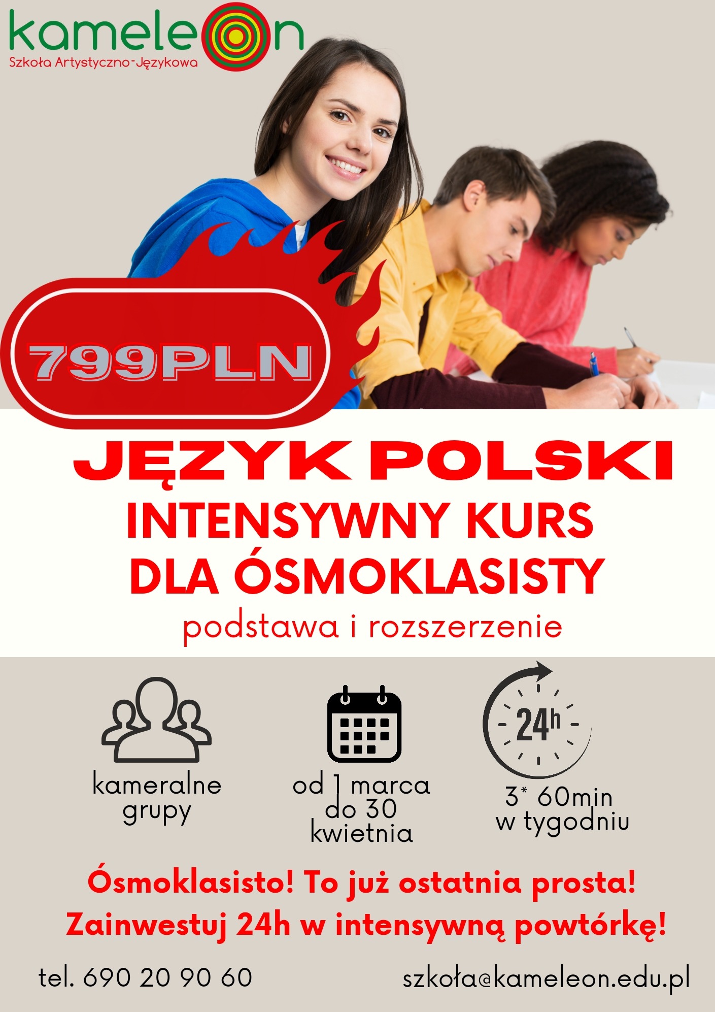 Promocja intensywnego kursu języka polskiego dla ósmoklasistów w szkole artystyczno-językowej Kameleon, oferującego kameralne grupy, 24 godziny zajęć w okresie od marca do kwietnia, w cenie 799 PLN...