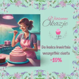 Kobieta w różowym fartuchu dekoruje tort trzypiętrowy kremem, w tle kuchenka i garnki, obok napis 'Wiosenne Okazje' i informacja o 10% zniżce na ciasta do końca kwietnia, całość w kwiatowej ramce.