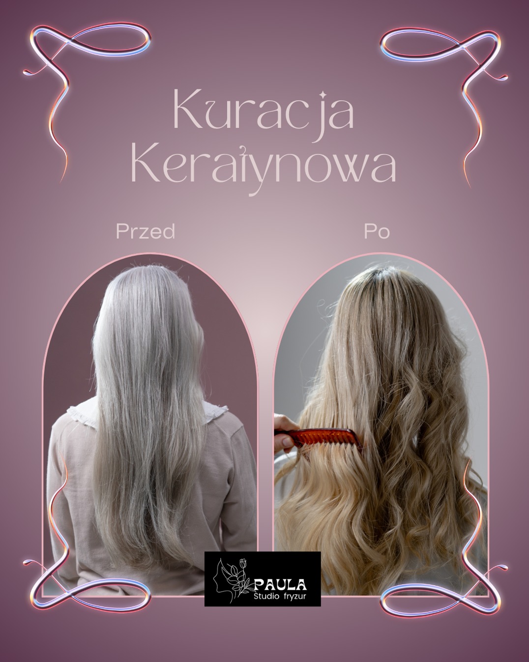 Efekt kuracji keratynowej: włosy przed i po zabiegu, widoczne wygładzenie i blask, czesane brązowym grzebieniem, logo studia fryzur w dolnej części.