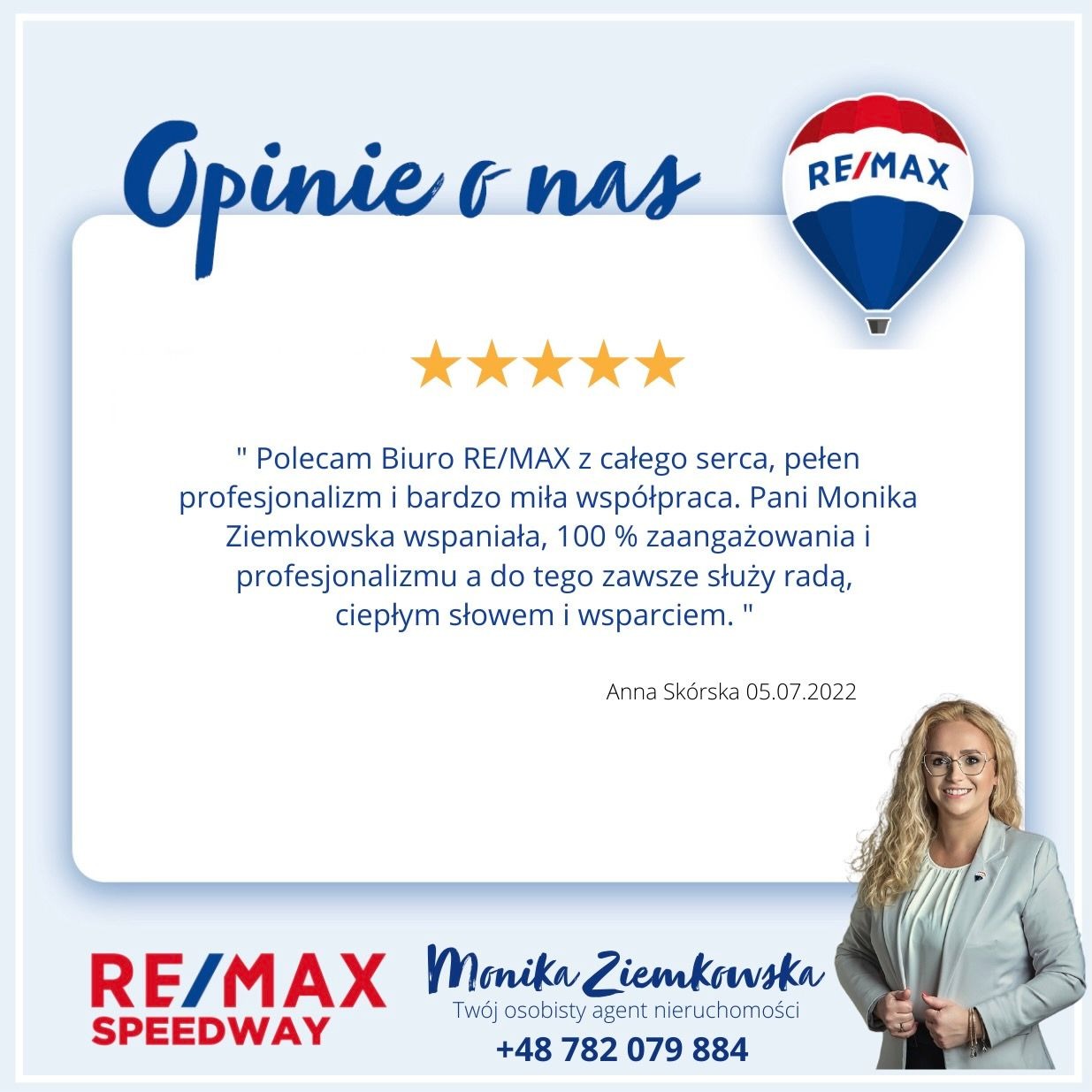 Grafika z pozytywną opinią o biurze RE/MAX, ocena pięciogwiazdkowa, zdjęcie agentki nieruchomości Moniki Ziemkowskiej w prawym dolnym rogu.