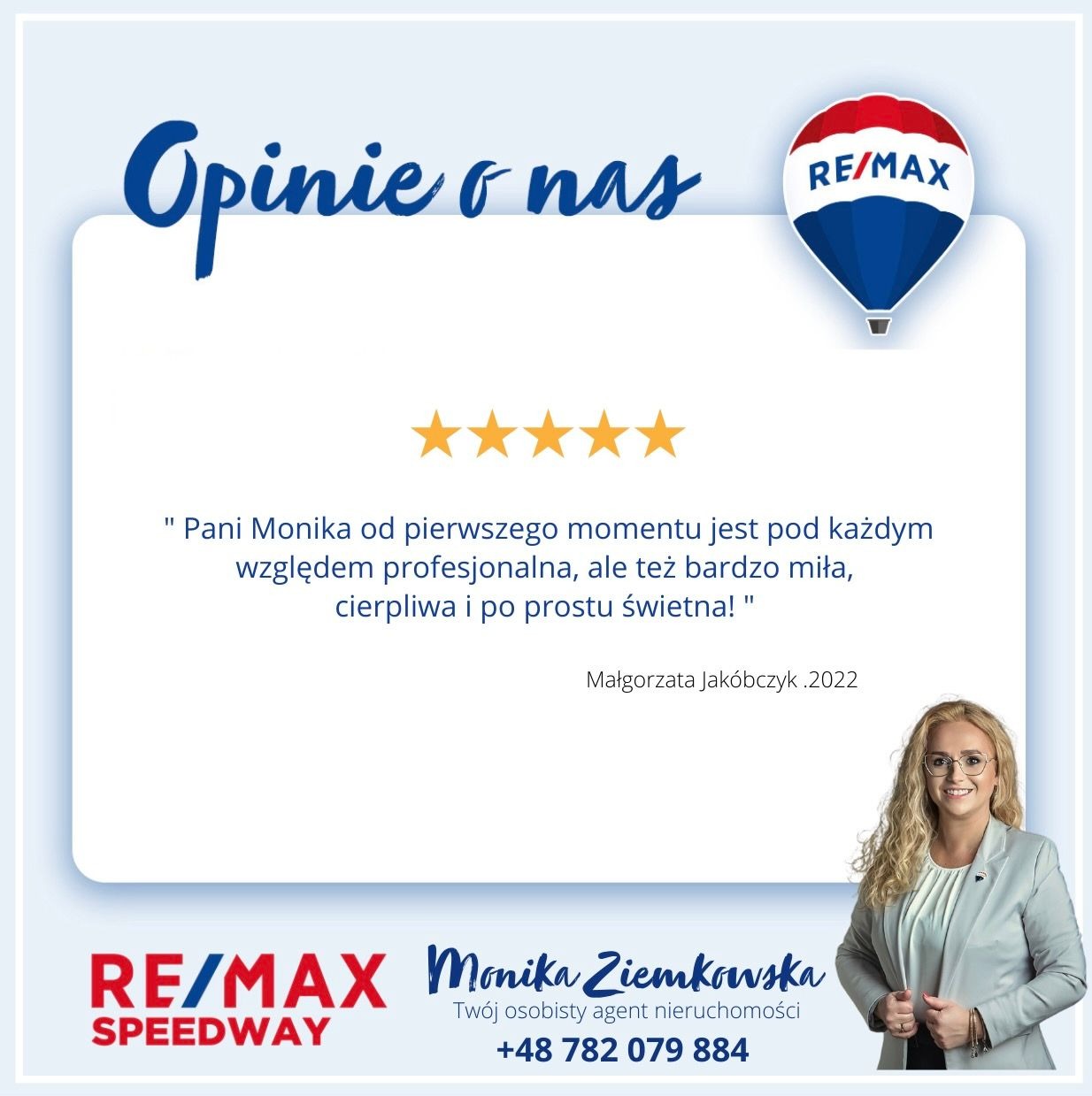 Opinia klientki Małgorzaty Jakóbczyk z 2022 roku, oceniająca na pięć gwiazdek pracę agentki nieruchomości Moniki Ziemkowskiej z RE/MAX Speedway, wraz z jej zdjęciem i numerem telefonu.