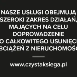 Tekst na ciemnym tle informujący o usłudze usuwania obciążeń z nieruchomości oraz adres strony internetowej.