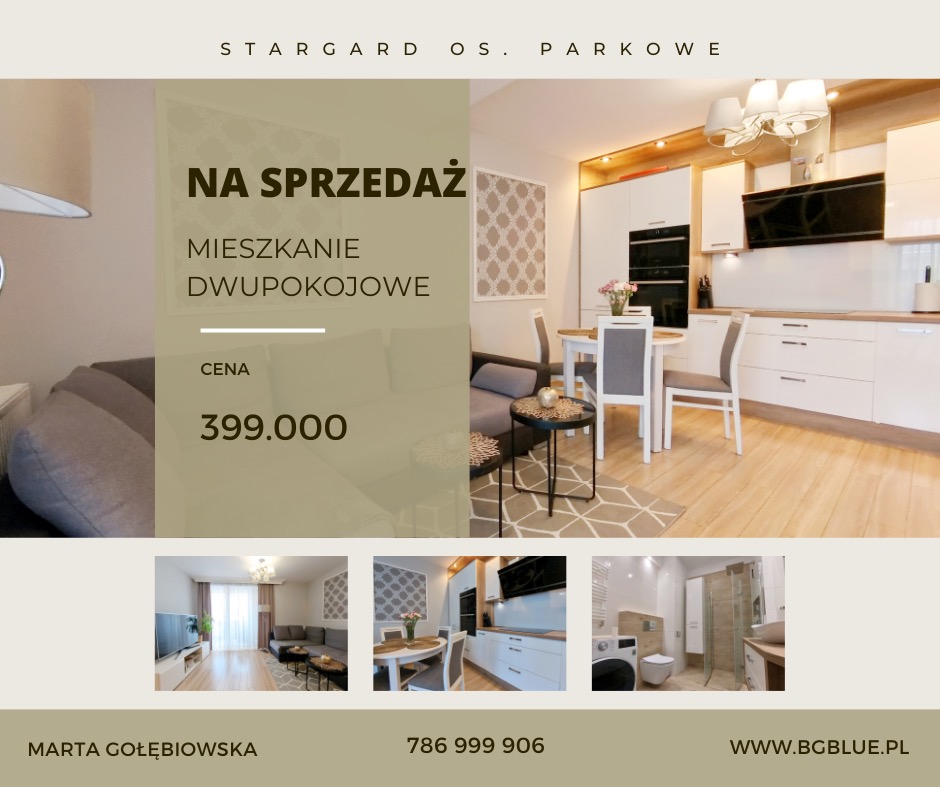 Ogłoszenie sprzedaży dwupokojowego mieszkania na osiedlu Parkowe w Stargardzie, z widocznym salonem, kuchnią z jadalnią i łazienką, w jasnej kolorystyce, z ceną 399.000 zł i danymi kontaktowymi...