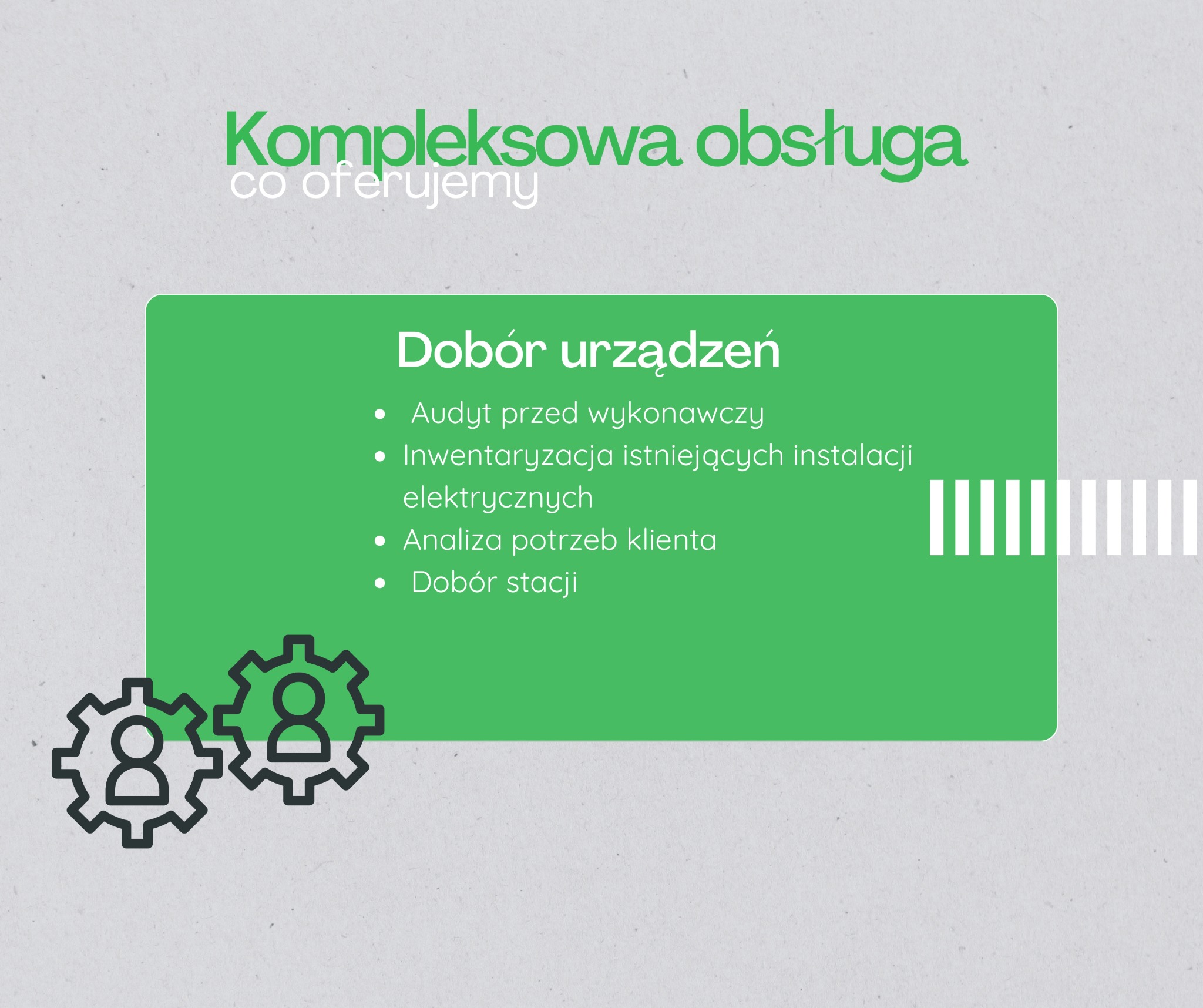 Grafika przedstawiająca kompleksową obsługę i dobór urządzeń, w tym audyt przed wykonawczy, inwentaryzację istniejących instalacji elektrycznych, analizę potrzeb klienta i dobór stacji, z ikonami...