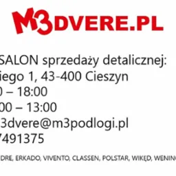 Informacje kontaktowe i godziny otwarcia salonu sprzedaży detalicznej M3 DVERE w Cieszynie, oferującego ekspozycję marek DRE, ERKADO, VIVENTO, CLASSEN, POLSTAR, WIKĘD, WENINGER, MODULEO, MEISTER.