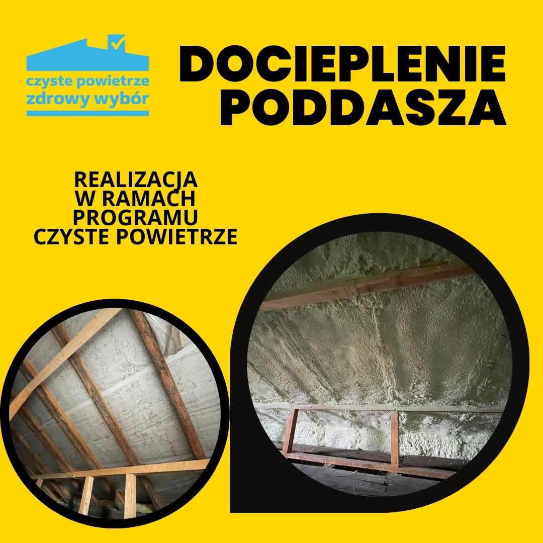 Grafika informacyjna: Docieplenie poddasza pianą PUR w ramach programu dotacyjnego, widok przed i po izolacji, żółte tło.