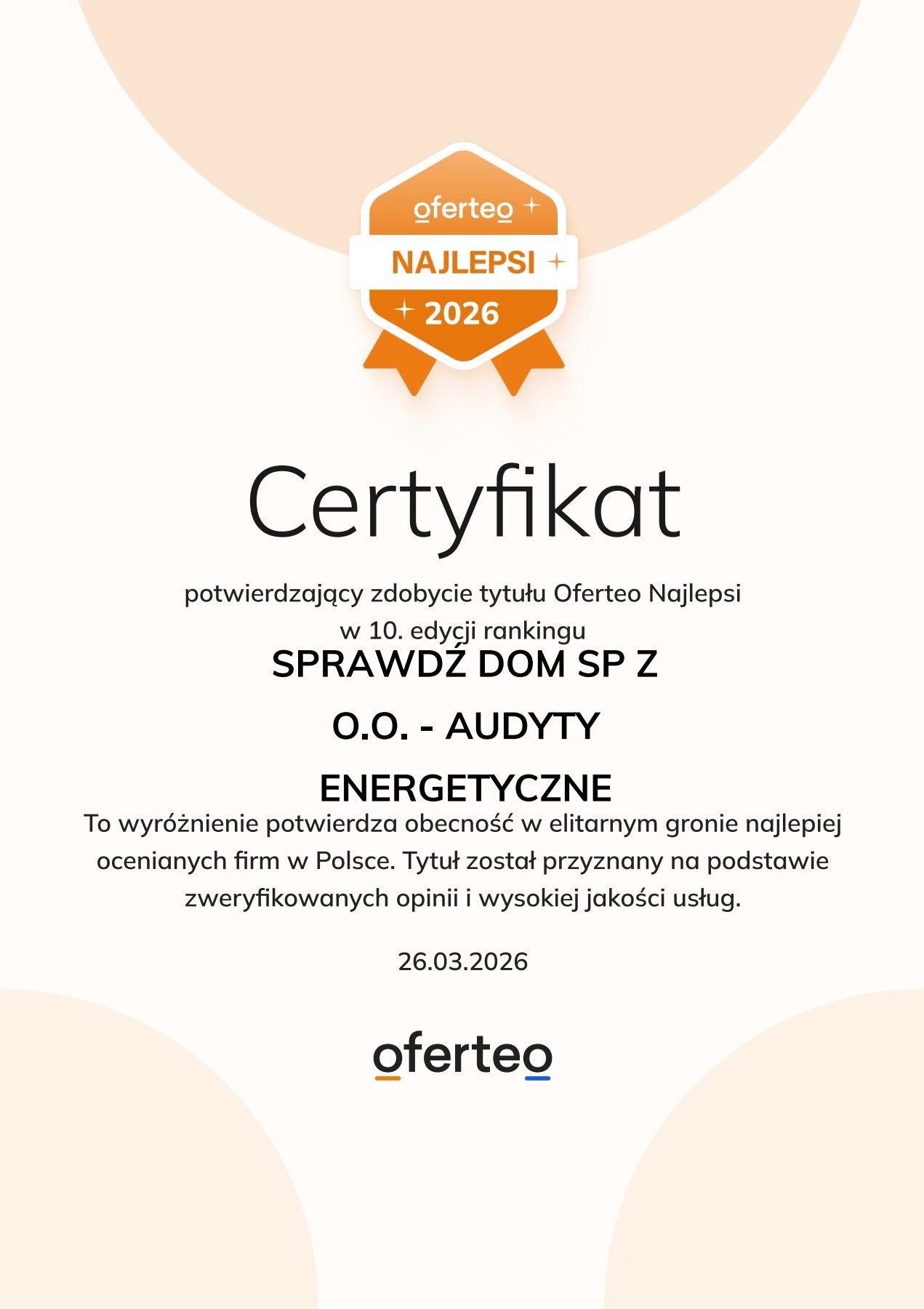 Certyfikat Oferteo Najlepsi 2026 dla SPRAWDŹ DOM SP Z za audyty energetyczne. Wyróżnienie potwierdza obecność w elitarnym gronie firm w Polsce.