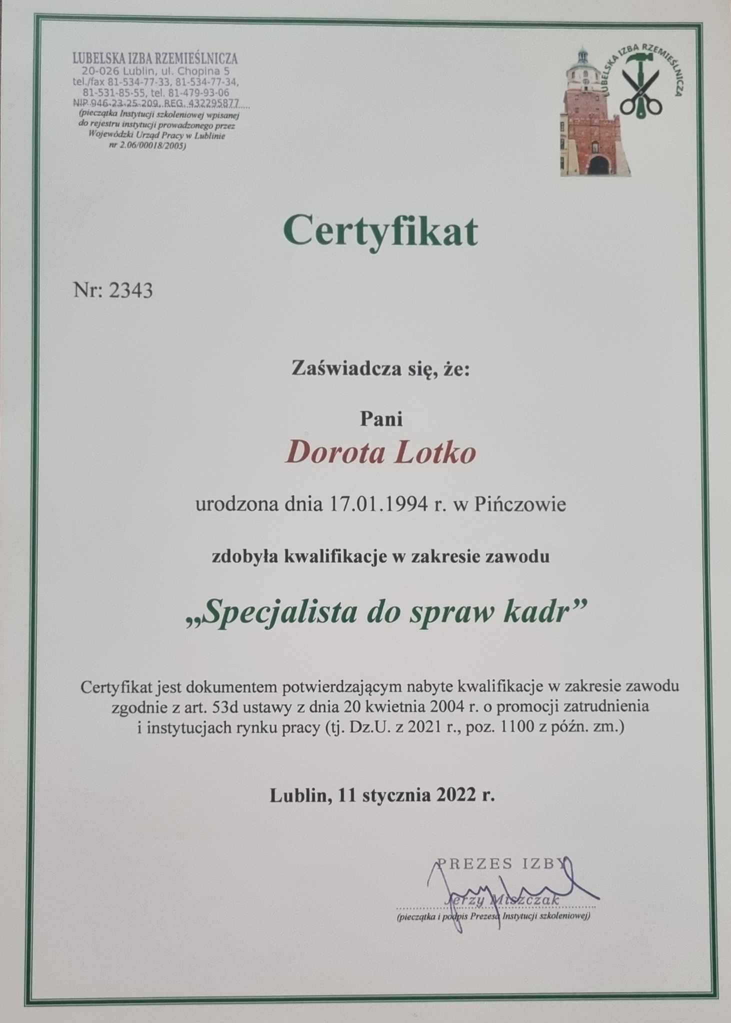 Certyfikat Lubelskiej Izby Rzemieślniczej dla Doroty Lotko, specjalisty do spraw kadr, wydany w Lublinie 11 stycznia 2022 roku.