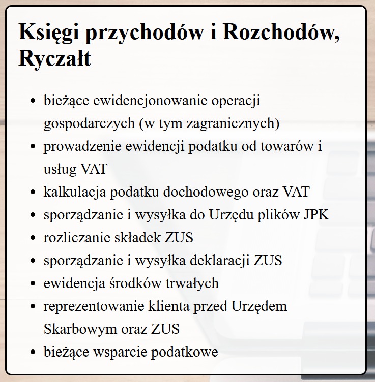 Lista usług księgowych obejmująca ewidencjonowanie operacji gospodarczych, VAT, kalkulację podatków, pliki JPK, rozliczanie ZUS, ewidencję środków trwałych i reprezentowanie klienta przed Urzędem...