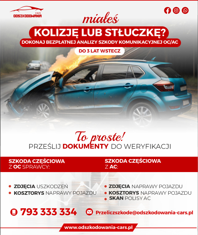 Reklama kancelarii odszkodowawczej: rozbity, płonący samochód po kolizji, zachęta do przesłania dokumentów szkody OC/AC do weryfikacji.