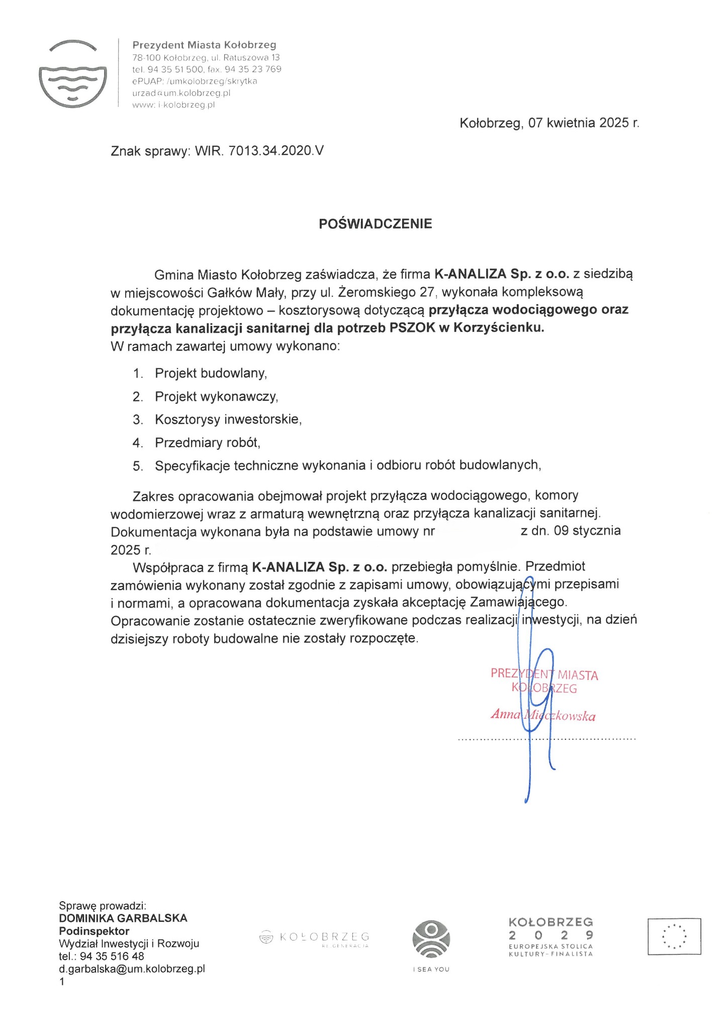 Oficjalne poświadczenie od Gminy Miasto Kołobrzeg dla firmy K-ANALIZA Sp. z o.o. dotyczące wykonania dokumentacji projektowej przyłączy wod-kan dla PSZOK.