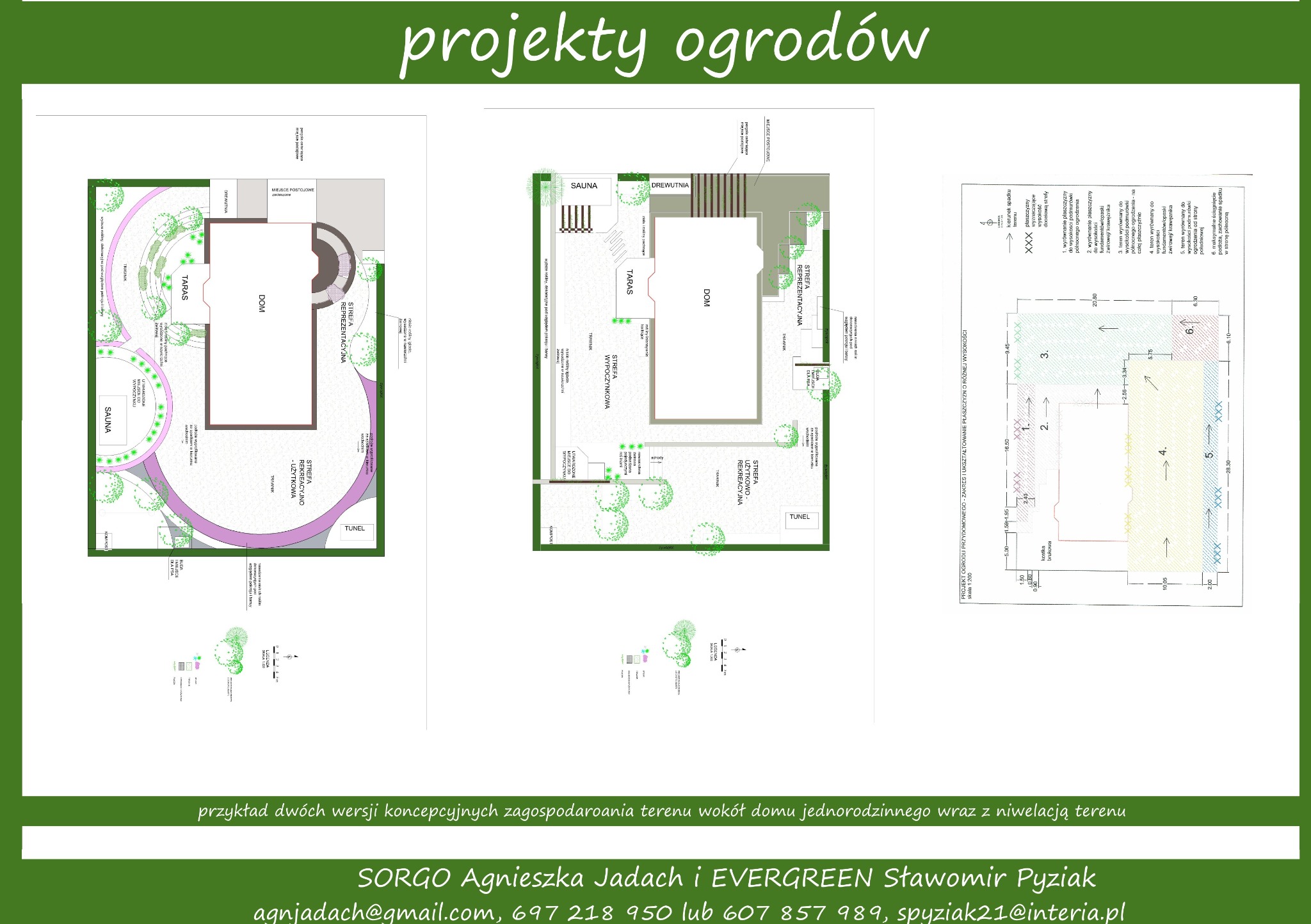 Plan zagospodarowania terenu wokół domu jednorodzinnego, prezentujący dwie koncepcje z uwzględnieniem niwelacji terenu, z zaznaczonymi strefami rekreacyjnymi, wypoczynkowymi i reprezentacyjnymi...