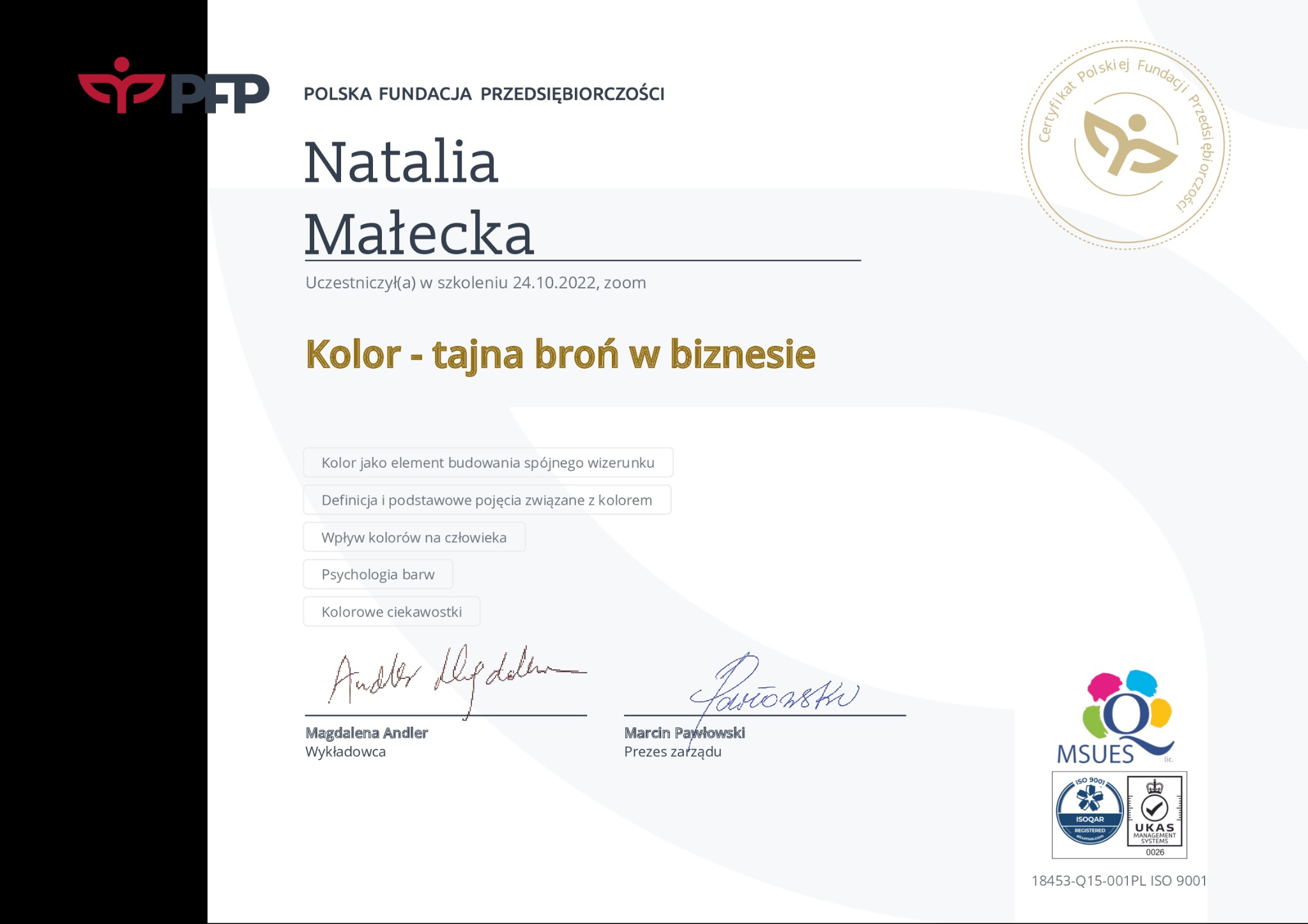 Certyfikat ukończenia szkolenia online 'Kolor - tajna broń w biznesie', z logo Polskiej Fundacji Przedsiębiorczości, podpisami Magdaleny Andler (wykładowca) i Marcina Pawłowskiego (prezes zarządu...