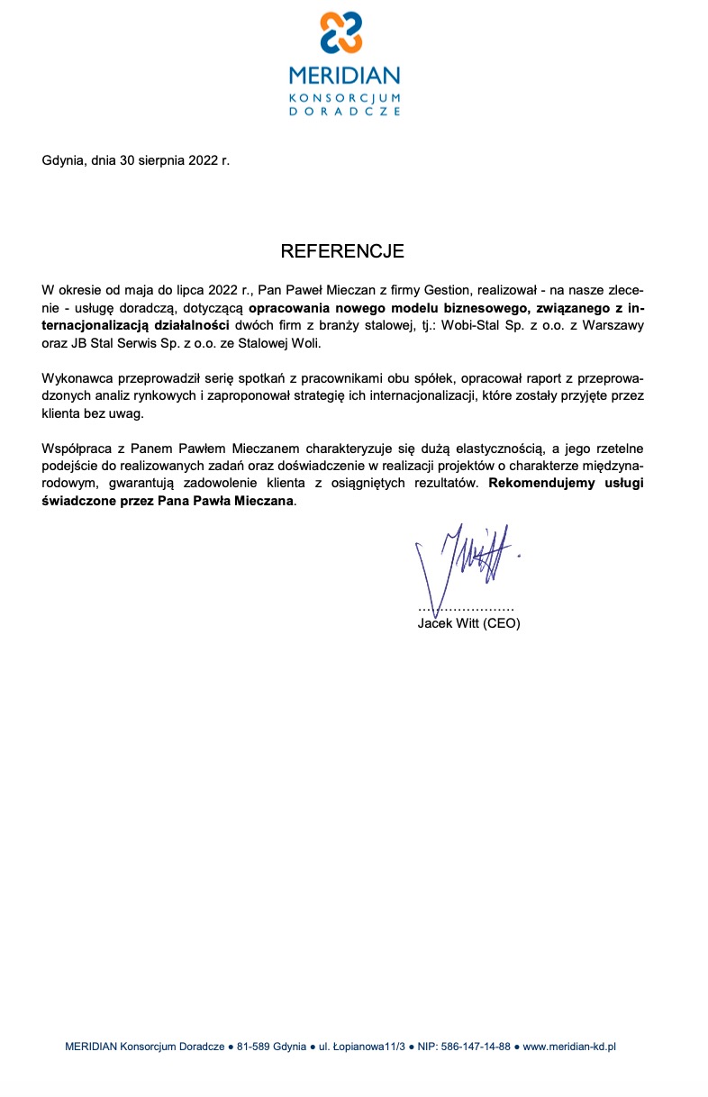 Skan dokumentu referencyjnego od firmy konsultingowej Meridian Konsorcjum Doradcze, potwierdzającego realizację usługi doradczej dla firmy z branży stalowej, podpisany przez CEO Jacka Witta.