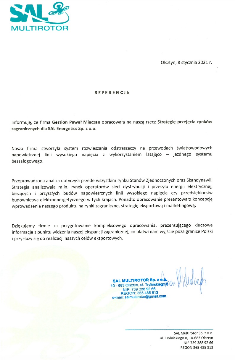 Skan referencji dla firmy SAL Multirotor Sp. z o.o. z Olsztyna, potwierdzających opracowanie strategii przejęcia rynków zagranicznych i systemu odstraszaczy na liniach wysokiego napięcia z użyciem...