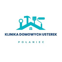 Klinika Domowych Usterek - Porządek w Domu Połaniec