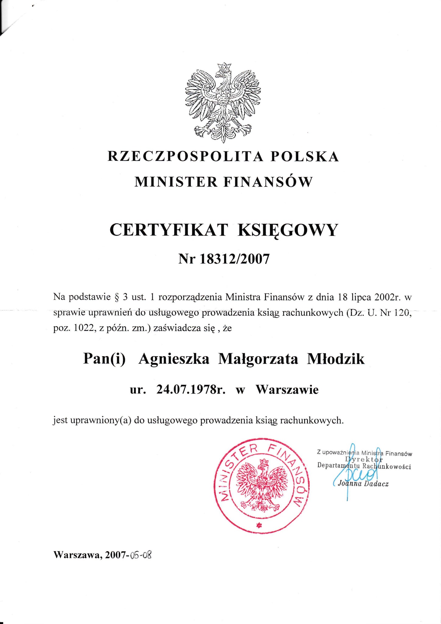 Skan certyfikatu księgowego wydanego przez Ministra Finansów Rzeczypospolitej Polskiej, potwierdzającego uprawnienia Agnieszki Małgorzaty Młodzik do usługowego prowadzenia ksiąg rachunkowych,...