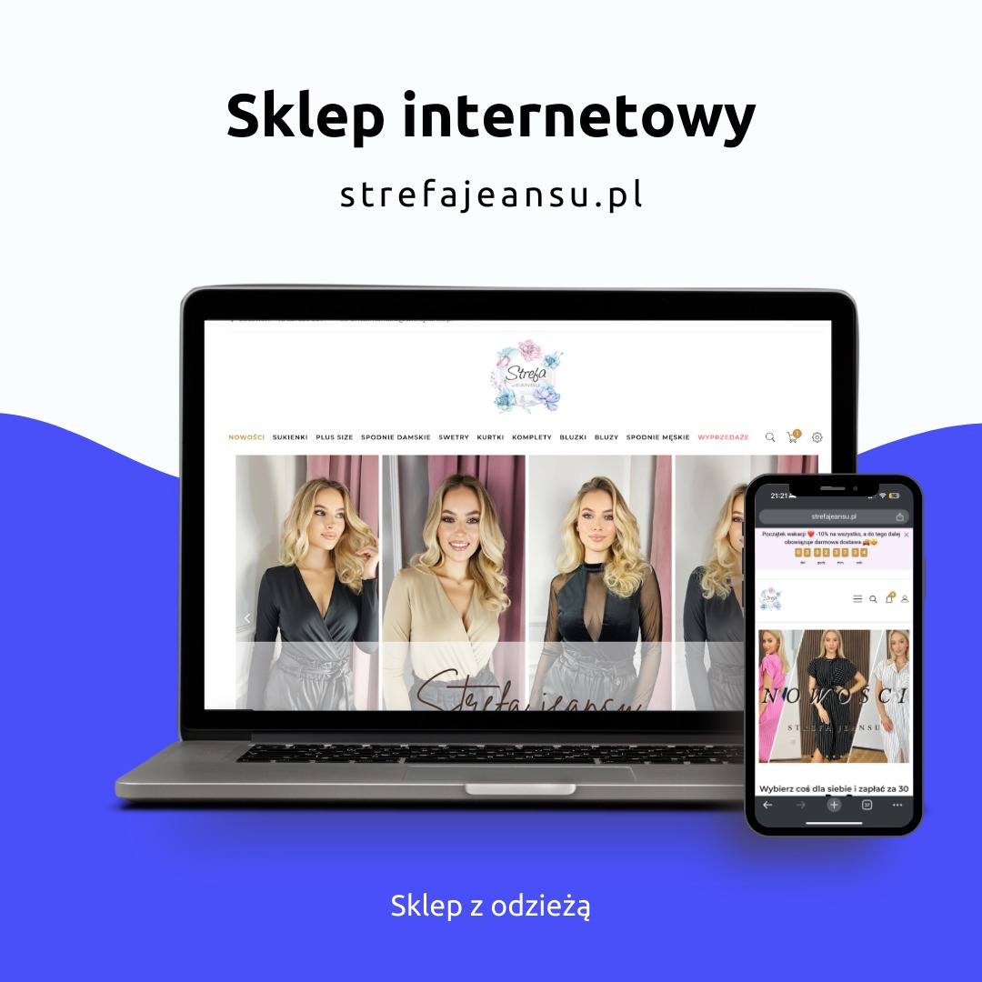 Laptop i smartfon prezentujące stronę sklepu internetowego strefajeansu.pl z modelkami w odzieży. Widok strony na obu urządzeniach.