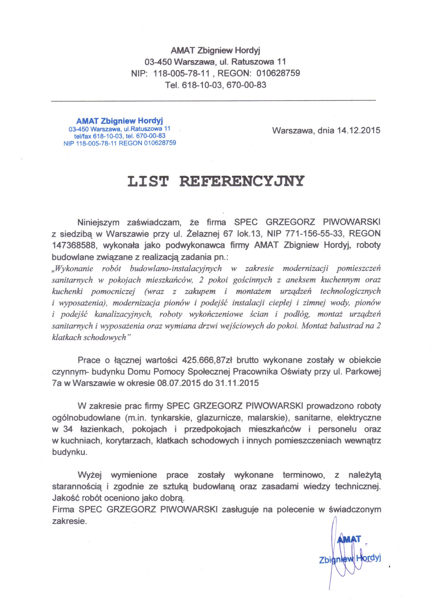 Skan listu referencyjnego dla firmy SPEC GRZEGORZ PIWOWARSKI od AMAT Zbigniew Hordyj, potwierdzający wykonanie robót budowlano-instalacyjnych i ogólnobudowlanych w budynku Domu Pomocy Społecznej,...