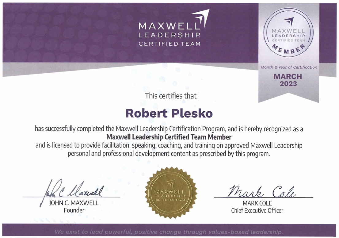 Certyfikat ukończenia programu Maxwell Leadership Certification dla Roberta Plesko, potwierdzający uprawnienia do prowadzenia szkoleń z zakresu rozwoju osobistego i zawodowego, podpisany przez...