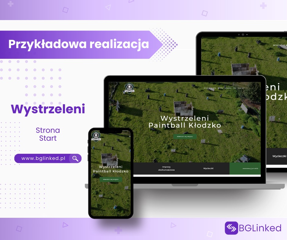 Prezentacja responsywnej strony internetowej 'Wystrzeleni Paintball Kłodzko' na laptopie, tablecie i smartfonie. Widok z lotu ptaka na pole paintballowe z przeszkodami. Domena www.bglinked.pl...