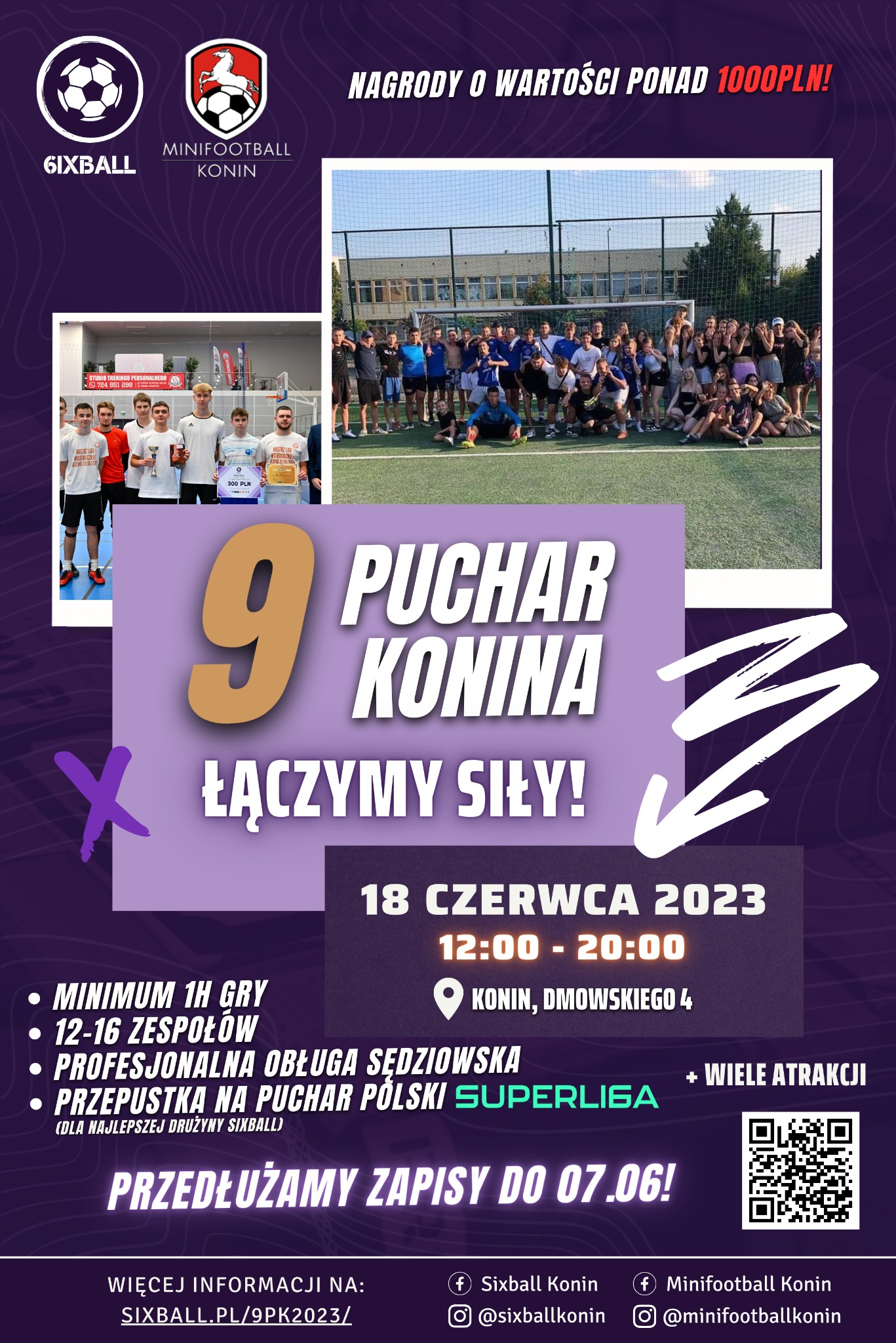 Plakat reklamujący 9. Puchar Konina w Sixball i Minifootball, z datą 18 czerwca 2023, informacjami o minimum 1h gry, 12-16 zespołach, profesjonalnej obsłudze sędziowskiej oraz przepustce na Puchar...